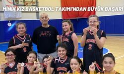 Minik Kız Basketbol Takımı'ndan Büyük Başarı