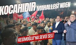 KOCAHIDIR MAHALLESİ’NDEN KESİMOĞLU’NA SEVGİ SELİ