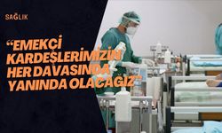 “Emekçi Kardeşlerimizin Her Davasında Yanında Olacağız”