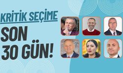 Kritik Seçime Son 30 Gün!