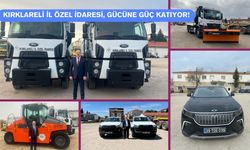 Kırklareli İl Özel İdaresi, Gücüne Güç Katıyor!