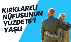 Kırklareli Nüfusunun Yüzde 15’i Yaşlı