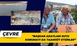 “Başkan Adayları Suyu Korumayı Da Taahhüt Etsinler”