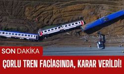 SON DAKİKA; Çorlu Tren Faciasında, Karar Verildi!