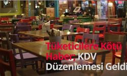 Tüketicilere Kötü Haber; KDV Düzenlemesi Geldi