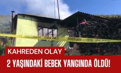 KAHREDEN OLAY; 2 Yaşındaki Bebek Yangında Öldü