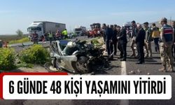 6 Günde 48 Kişi Yaşamını Yitirdi