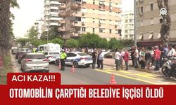 Acı Kaza; Otomobilin Çarptığı Belediye İşçisi Öldü