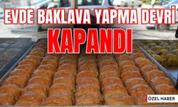 Evde Baklava Yapma Devri Kapandı