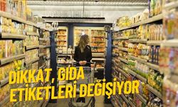 Dikkat! Gıda Etiketleri Değişiyor