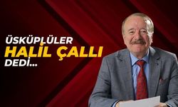 Üsküplüler ‘Halil Çallı’ dedi