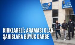 Kırklareli; Araması Olan Şahıslara Büyük Darbe