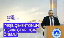 “Yeşil Çimentonun Teşviki Çevre İçin Önemli”