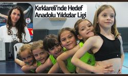 Kırklareli'nde Hedef; Anadolu Yıldızlar Ligi