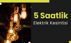 5 Saatlik Elektrik Kesintisi