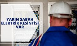 Yarın Sabah Elektrik Kesintisi Var