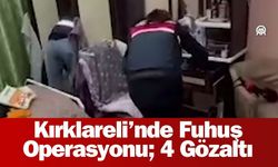 Kırklareli’nde Fuhuş Operasyonu; 4 Gözaltı