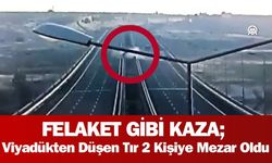 Viyadükten Düşen Tır, İki Kişiye Mezar Oldu