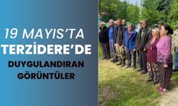 19 Mayıs’ta Terzidere’de Duygulandıran Görüntüler