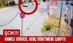 KAHREDEN OLAY; Hamile Sürücü, Genç Öğretmene Çarptı!