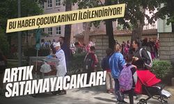 Bu Haber Çocuklarınızı İlgilendiriyor! Artık Satamayacaklar