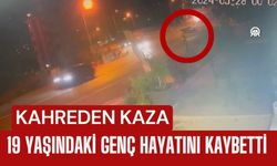 FECİ KAZA; 19 Yaşındaki Genç Hayatını Kaybetti