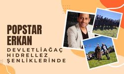 Popstar Erkan Devletliağaç Hıdrellez Şenliklerinde