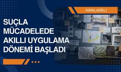 Suçla Mücadelede Akıllı Uygulama Dönemi Başladı