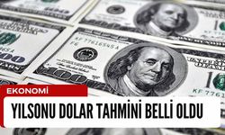 Yılsonu Dolar Tahmini Belli Oldu