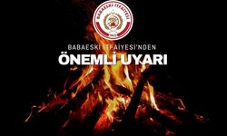 Babaeski İtfaiyesi’nden Önemli Uyarı