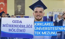 Kırklareli Üniversitesi’nin Tek Mezunu