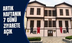 Artık Haftanın 7 Günü Ziyarete Açık