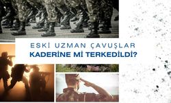 Eski Uzman Çavuşlar Kaderine Mi Terkedildi?