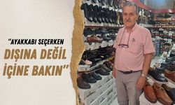 "Ayakkabı Seçerken Dışına Değil İçine Bakın"