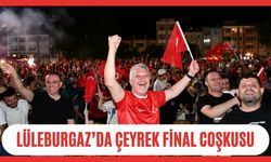 Lüleburgaz’da Çeyrek Final Coşkusu