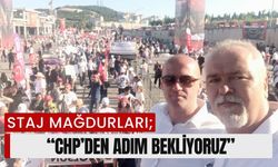 Staj Mağdurları: “CHP’den Adım Bekliyoruz”