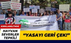 KIRKLARELİ’NDE HAYVANSEVERLER TEPKİLİ; “Yasayı Geri Çek!”