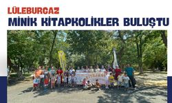 LÜLEBURGAZ; Minik Kitapkolikler Buluştu