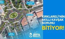 Kırklareli’nin Akıllı Kavşak Sorunu Bitiyor