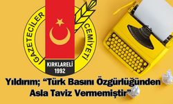 Yıldırım; “Türk Basını Özgürlüğünden Asla Taviz Vermemiştir”