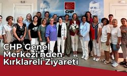 CHP Genel Merkezi'nden Kırklareli Ziyareti