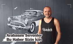 Arabasını Sevenler Bu Haber Sizin İçin