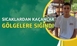 Sıcaklardan Kaçanlar Gölgelere Sığındı