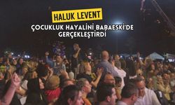 Haluk Levent Çocukluk Hayalini Babaeski'de Gerçekleştirdi