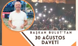 Başkan Bulut'tan 30 Ağustos Daveti