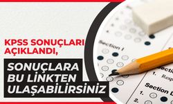 KPSS Sonuçları Açıklandı, Sonuçlara Bu Linkten Ulaşabilirsiniz