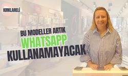 "Bu Modeller Artık WhatsApp Kullanamayacak"