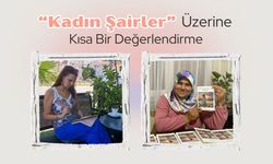 “Kadın Şairler” Üzerine Kısa Bir Değerlendirme