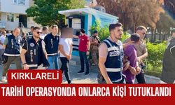 Kırklareli’ndeki Tarihi Operasyonda Onlarca Kişi Tutuklandı