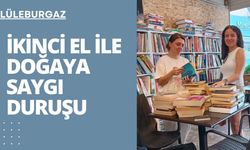 LÜLEBURGAZ; İkinci El İle Doğaya Saygı Duruşu